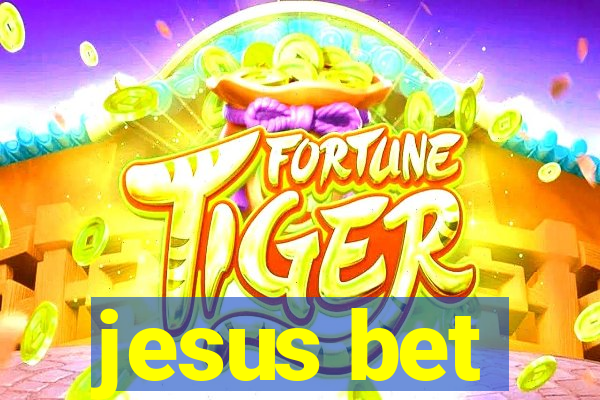 jesus bet